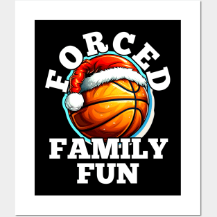 Forced Family Fun Basketball Christmas Posters and Art